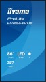 IIYAMA Monitor 86 cali LH8664UHS-B3AG 24/7,IPS,ANDROID 14,4K,2xHDMI,RJ45,    2xUSB,WiF,iUSB-C(DP-Alt),2x16W, iiSignage? (CMS), iiControl (DMS),iiShare 363063